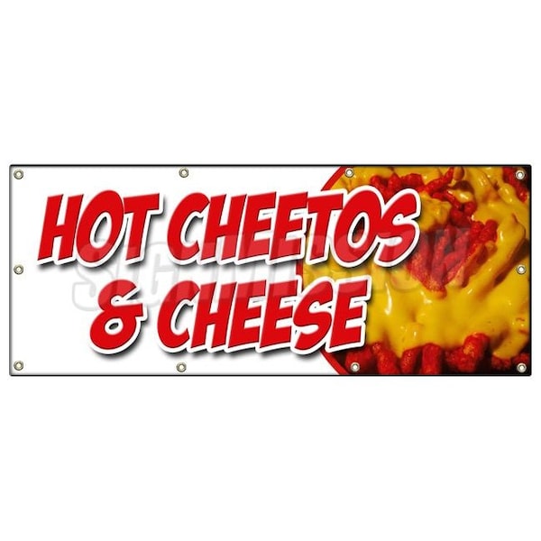 Signmission HOT CHEETOS & CHEESE BANNER SIGN melted mexican chili tex mex food B-96 Hot Cheetos & Cheese - main
